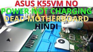 ASUS K55VM No power Not charging Dead Motherboard Solution |Laptop Online Chiplevel Repairing Course