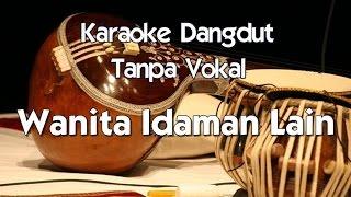 Karaoke Dangdut   Wanita Idaman Lain