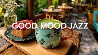 Saturday Morning Jazz - Jazz Relaxing Music & Smooth June Bossa Nova ~ Cafe Music for Good Weekend