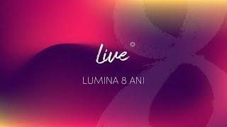 Aniversare 8 ani Biserica Lumina - 27 Octombrie 2024 - Live