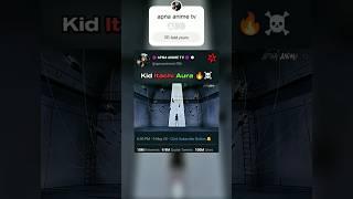 kid itachi Aura || apna anime tv #trending #anime
