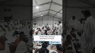 Suasana Wukuf di Arafah Jemaah Haji Lampung #tribunlampung