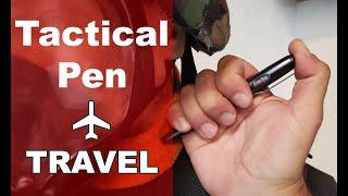 Traveling With A Tactical Pen, Can I Bring It On A Plane?