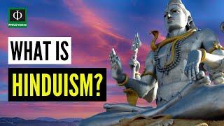 What is Hinduism?