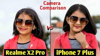 Realme X2 Pro VS iPhone 7 Plus Camera Comparison Which is Better Camera Camera Review