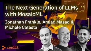 The Next Generation of LLMs with MosaicML