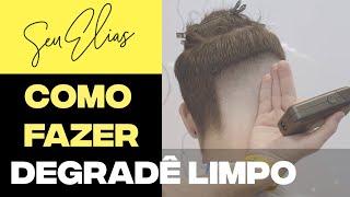 COMO FAZER DEGRADÊ LIMPO - SEU ELIAS