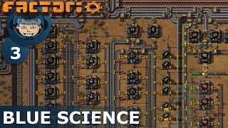 BLUE SCIENCE - Factorio: Ep. #3 - Guide & Let's Play