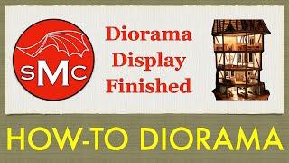 Replay of How-To Diorama Ep. 98 - Finishing the Display and Installing the Diorama