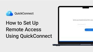 How to Set Up Remote Access Using QuickConnect | Synology