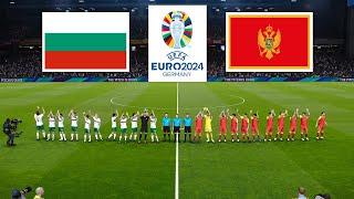 Bulgaria vs Montenegro ● UEFA Euro 2024 Qualification | 24 March 2023 Gameplay