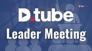 #DTUBE #Leader #Meeting - 01