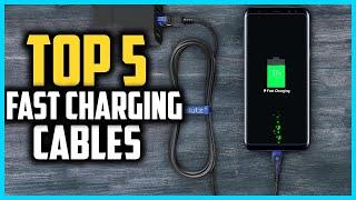  Top 5 Best Fast Charging Cables in 2025