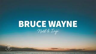 NOTD & INJI - Bruce Wayne (Lyrics)