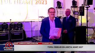 NEAMȚ - C.C.I. - TOPUL FIRMELOR DIN JUDEȚUL NEAMȚ 2023 - PARTEA 4  - 15.11.2024