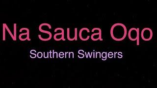 Sigidrigi - Na Sauca Oqo  - Southern Swingers