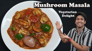 Mushroom Masala- Every Non Vegetarian Should Try It - Mushroom Curry In Telugu by Powerchef Pranav