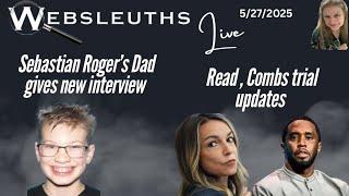 Sebastian Rogers' dad is mad! Trial updates and more true crime