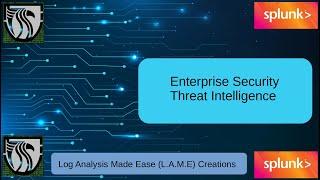 Splunk Enterprise Security Free Training | Using Threat Intelligence