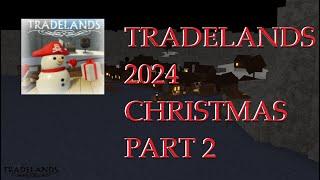 Christmas Update 2024 Part 2 [Tradelands]