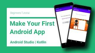 Make Your 1st Android App | Kotlin | Android Studio | Beginners Tutorial