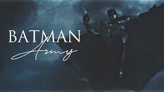 BATMAN || ARMY [Ben Affleck tribute]