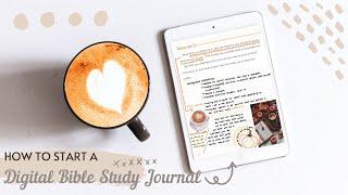 How to Start a Digital Bible Study Journal | How to Bible Study on an iPad