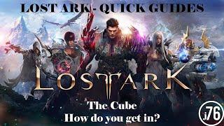 Lost Ark Quick Guide - How to enter the Cube (Cube Guide Quest)