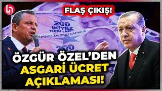 SON DAKİKA! Özgür Özel'den flaş asgari ücret çıkışı: Suriye'de zafer yaşattık diyenler...!