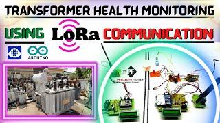 Transformer Health Monitoring Using LoRa Communication