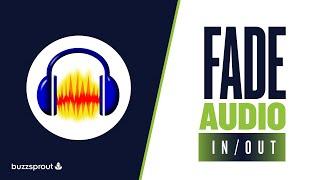 How to fade in and fade out in Audacity