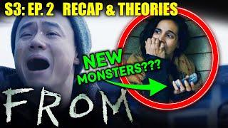 FROM - S3 Ep. 2 Recap and Theories | Is It REALLY Him??!!