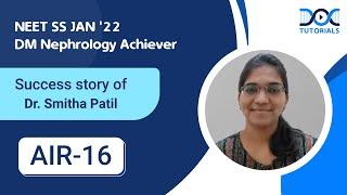 Dr Smitha Patil | NEET SS JAN '22 AIR -16  | DM Nephrology | SS Preparation | DocTutorials