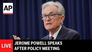 LIVE: Federal Reserve Chair Jerome Powell speaks after policy meeting