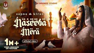 Naseeba Mera | Sapna & Kiran (official video) | Zoya khan Did | Latest Song 2024 | Usoundz studio.