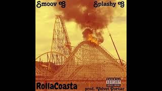 Smoov G - RollaCoasta ft. Splashy G