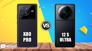 Vivo X80 Pro vs Xiaomi 12s Ultra | Ancha25 Latest Cellphone