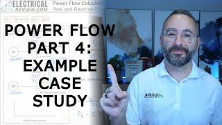 Master Power Flow Calculations: Example Case Study Solving Using Calculator and Formulas (Part 4)