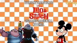 Everyone's Reaction to Lilo And Stitch 2025 Part 2 Review in a Nutshell