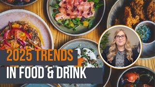 Food & Drink Trends 2025