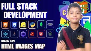 Html Images Maps {Full Stack Web Development Full Course From Scratch} Class #39