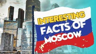 Moscow | Interesting Facts | Russia | Facts | English