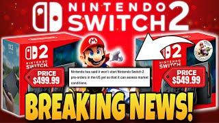 Nintendo Delayed Switch 2 Pre-Orders & MIGHT Raise Prices!