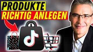 TikTok Shop Produkte EU-Konform & Richtig Anlegen - Schritt-Für-Schritt Anleitung