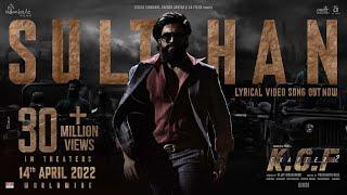 Sulthan Lyrical (Hindi) | KGF Chapter 2 | Rocking Star Yash | Prashanth Neel | Ravi Basrur |Hombale