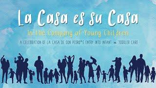 La Casa es su Casa "In the Company of Young Children" (Virtual Gala)