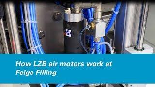 How LZB air motors work at Feige Filling GmbH, Germany