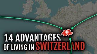 Moving to Switzerland | 14 Upsides 