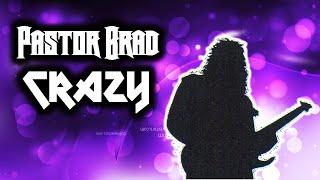 Old-School Christian Hard Rock - CRAZY - by Pastor Brad