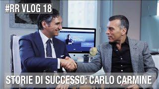 ROBERTO RE VLOG #18 - STORIE DI SUCCESSO: Carlo Carmine, da 300k a 10mln in soli 2 anni!